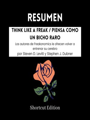 cover image of RESUMEN--Think Like a Freak / Piensa como un bicho raro